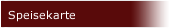Speisekarte